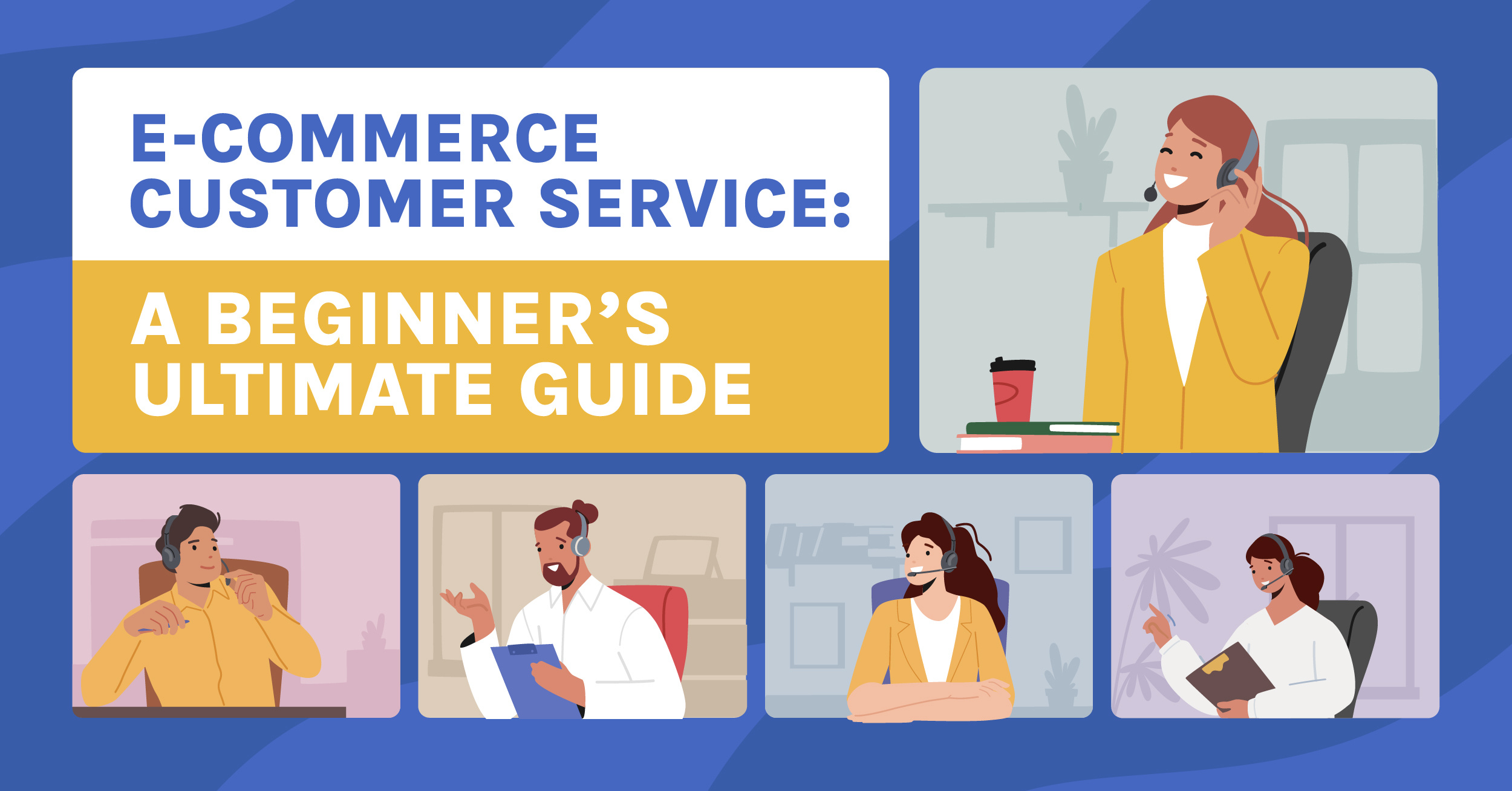 e-commerce-customer-service-a-beginners-ultimate-guide-banner
